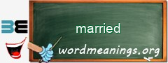 WordMeaning blackboard for married